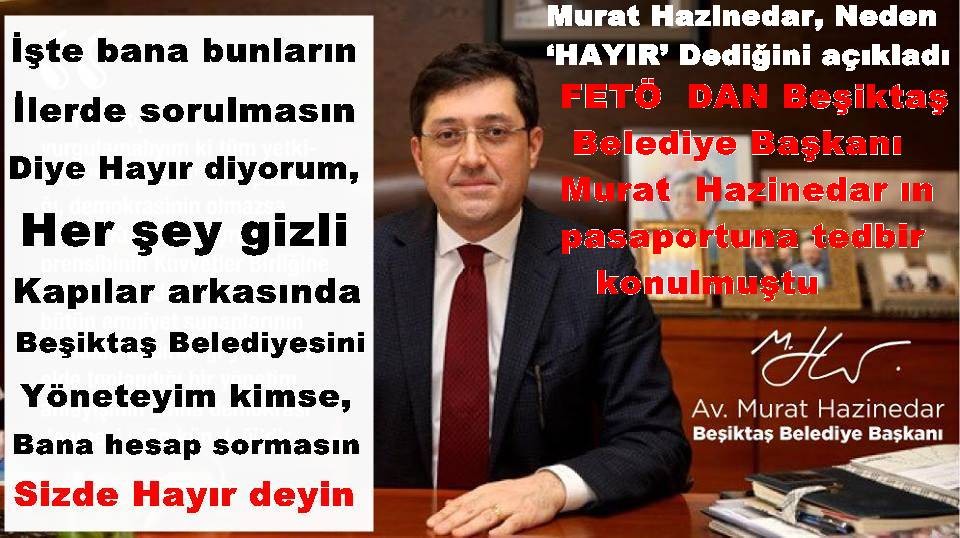 Murat Hazinedar, Neden ‘HAYIR’ Dediğini açıkladı