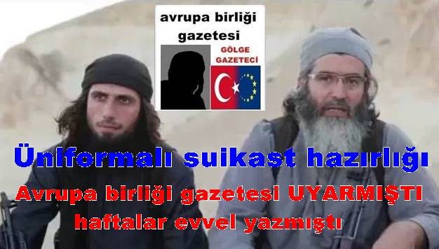 Üniformalı suikast hazırlığı