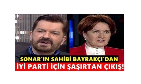 Her Seçimi bilen Anket Şirketi Sonar’ın Sahibi Hakan Bayrakçı’dan İyi Parti yorumu