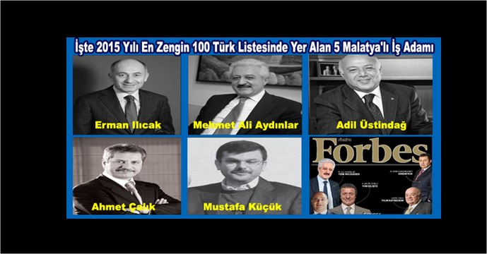 İşte İlk Yüze Giren En Zengin 5 Malatya’lı
