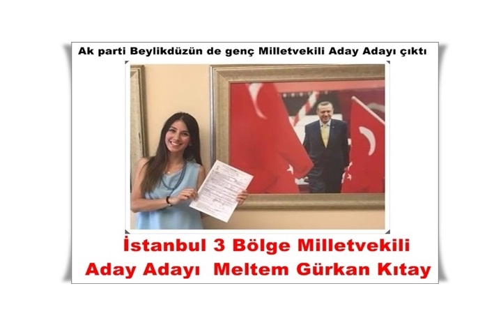 Ak parti Beylikdüzün de genç Milletvekili Aday Adayı  çıktı
