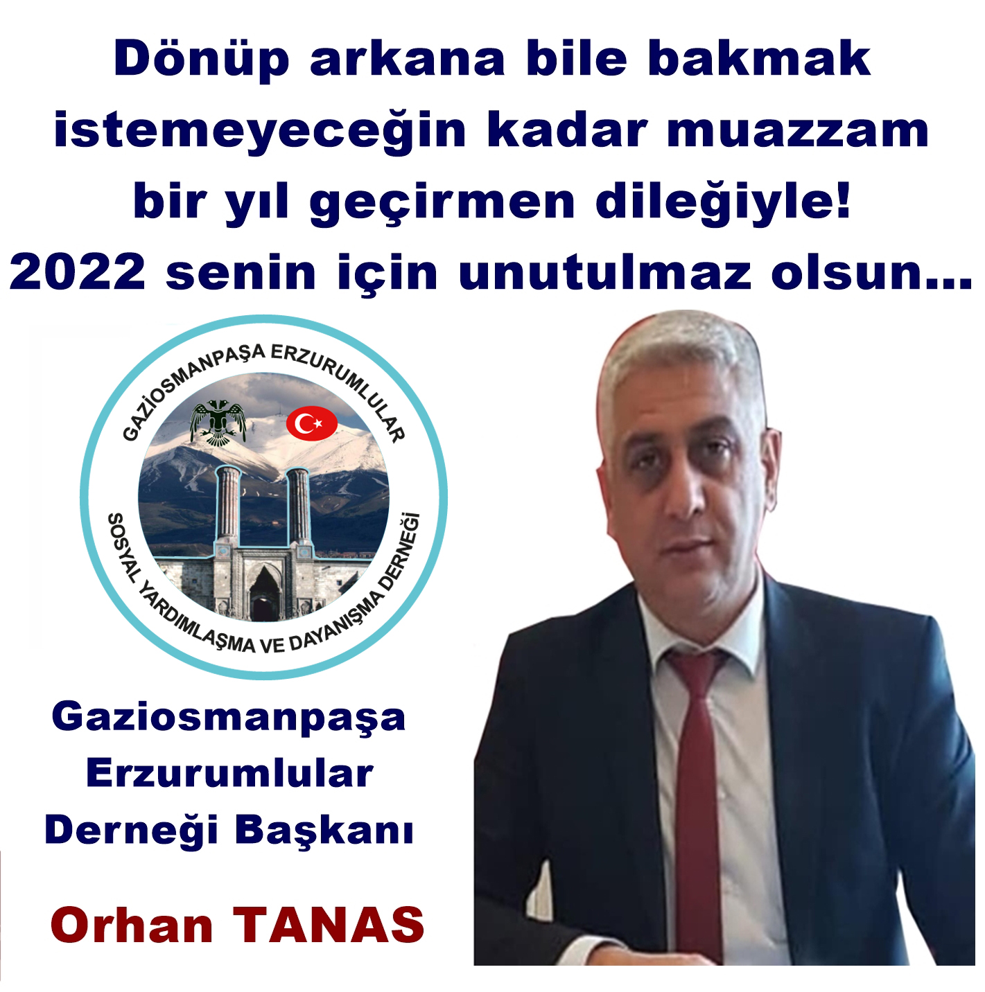 Orhan Tanas Gaziosmanpaşa Erzurumlular Derneği Başkanı