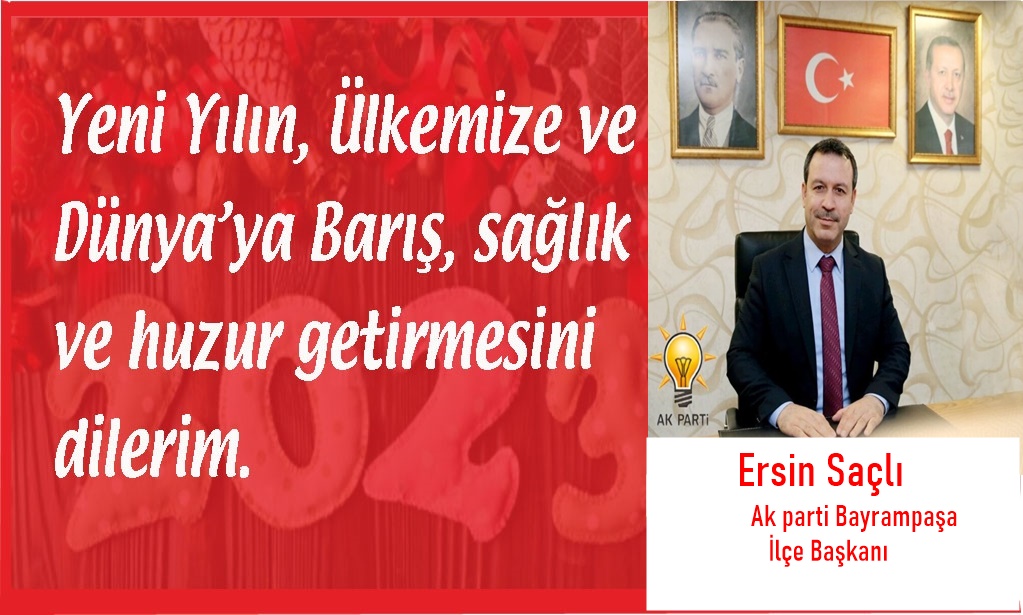 Ersin Saçlı, Ak Parti Bayrampaşa İlçe Başkanı,