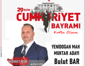 Bulut BAR Yenidoğan Mahalle Muhtar Adayı