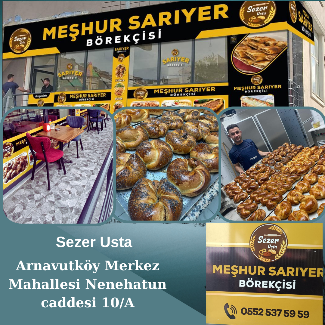 Sezer Usta Arnavutköy Sarıyer börekcisi