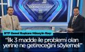 “İlk 3 madde ile problemi olan yerine ne getireceğini söylemeli”