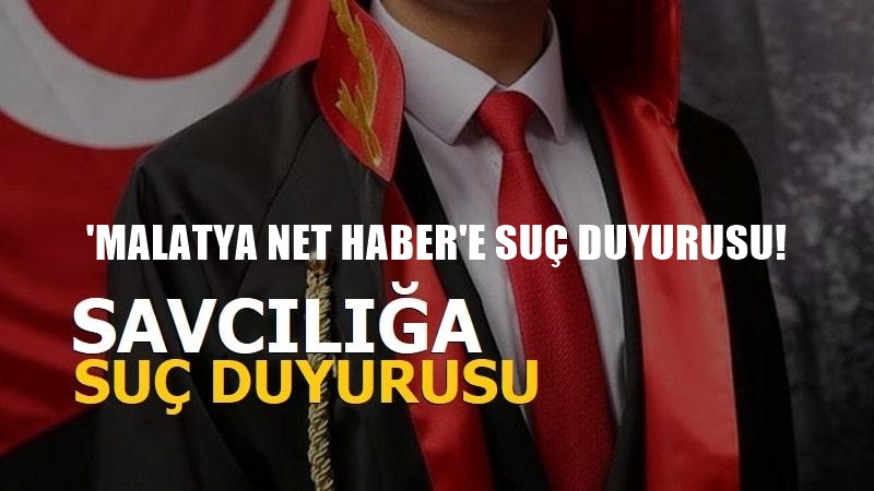 MALATYA NET HABER’E SUÇ DUYURUSU!