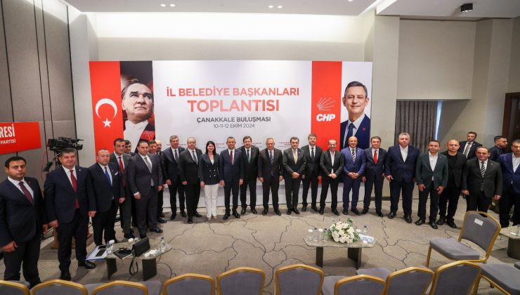 CHP'li Belediye Başkanları Çanakkale'de buluştu