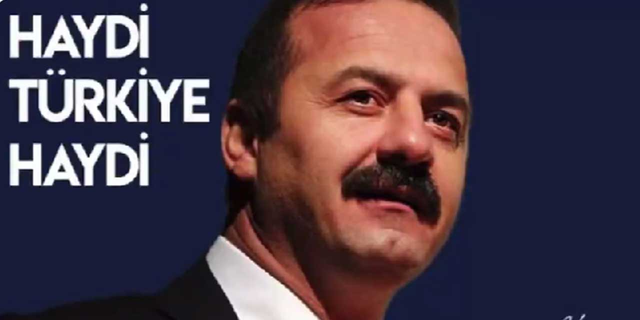 Yavuz Ağıralioğlu'nun partisinin tanıtım şarkısı "Haydi Türkiye Haydi"