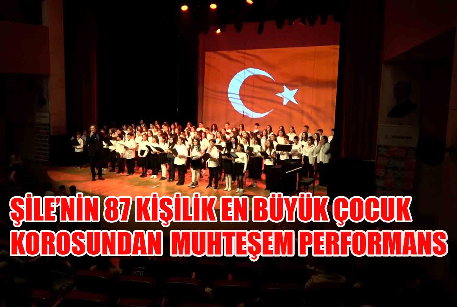 Şile’nin En Büyük 87 Kişilik Çocuk Korosundan Muhteşem Performans!..