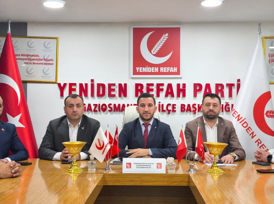 GAZİOSMANPAŞA YENİDEN REFAH PARTİSİ’NDE İLÇE BAŞKANI RAMAZAN KAYA