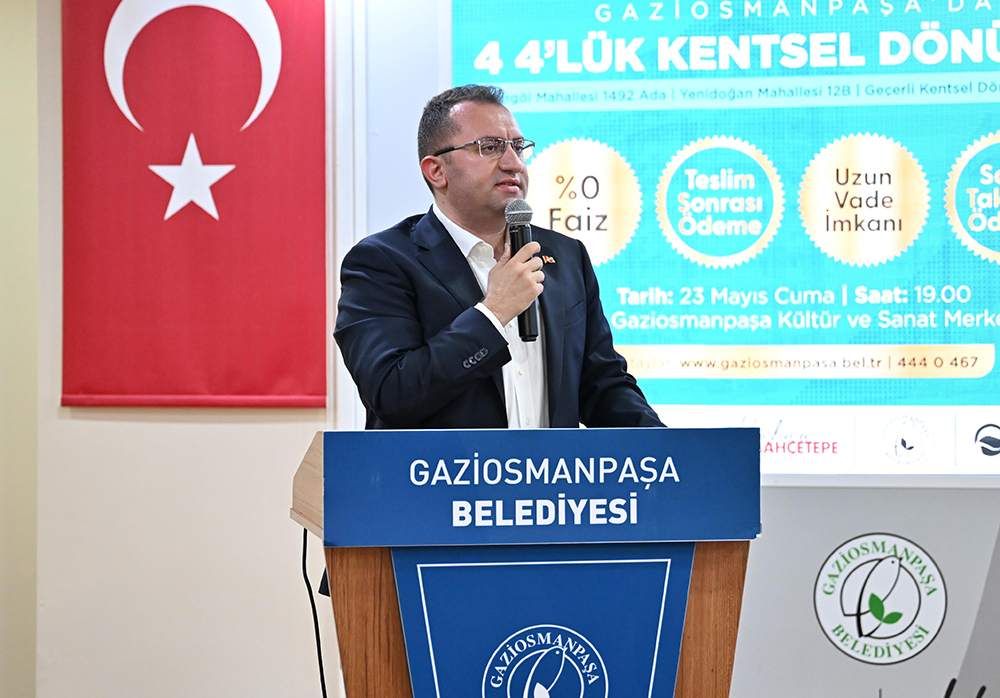 “DÖRT DÖRTLÜK KENTSEL DÖNÜŞÜM” İLE GAZİOSMANPAŞA’DA YENİ BİR DÖNEM BAŞLIYOR