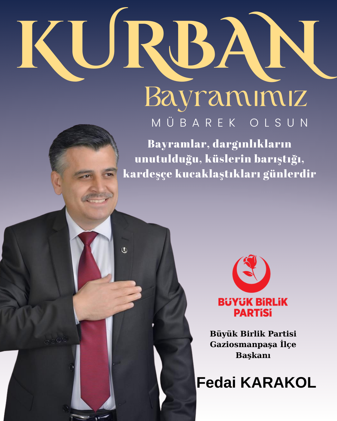 Fedai Karakol Büyük Birlik Partisi Gaziosmanpaşa İlçe Başkanı