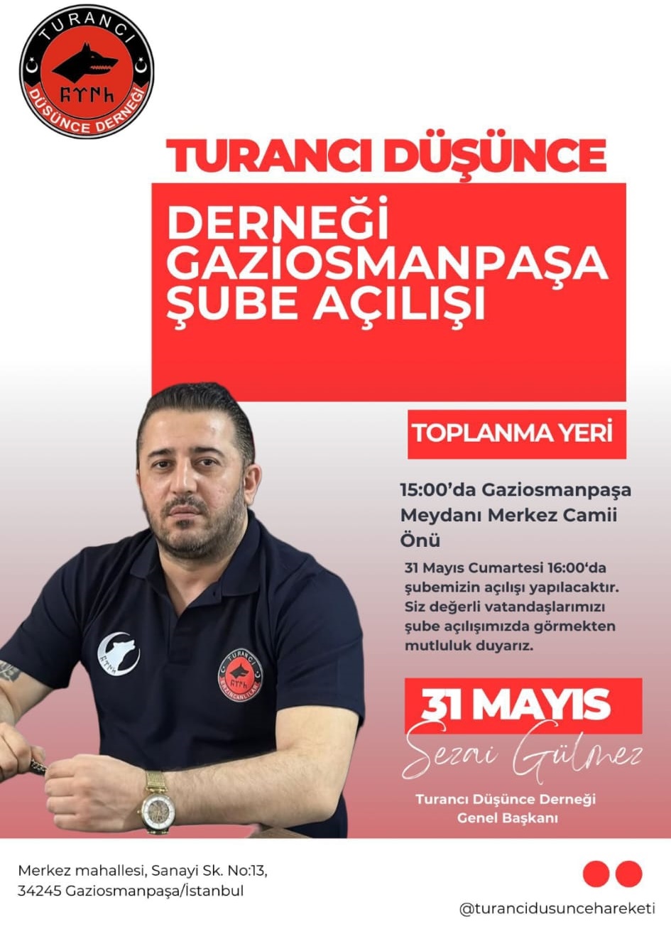 Turancı Düşünce Derneği Gaziosmanpaşa Şubesi Açılıyor