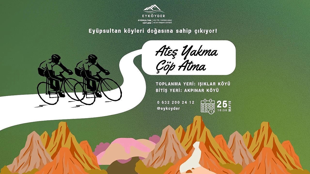 Eyüpsultan Köyleri Doğasına Sahip Çıkıyor: “Ateş Yakma, Çöp Atma!” Etkinliği 25 Mayıs’ta…