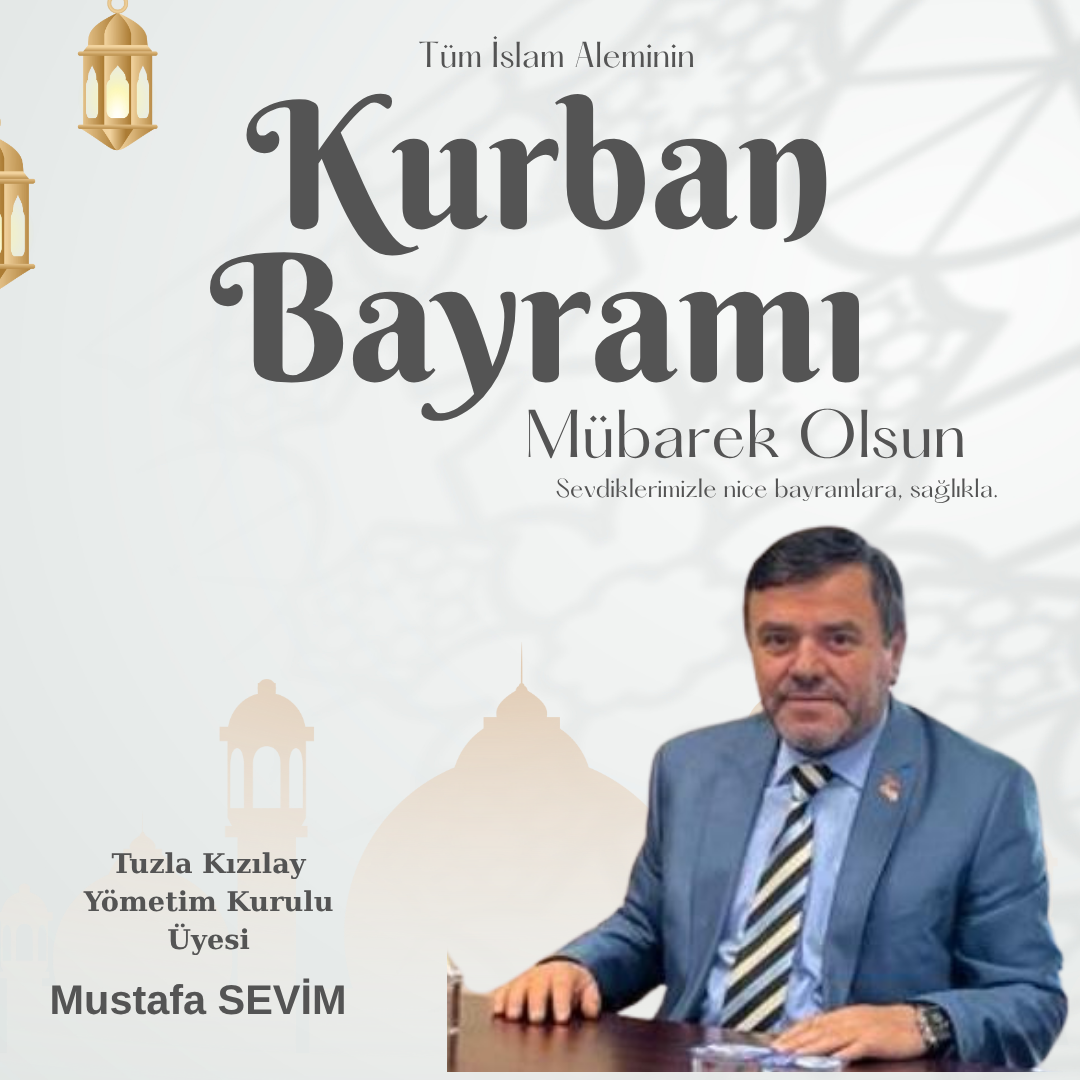 Mustafa SEVİM Tuzla Kızılay Yönetim Kurulu Üyesi