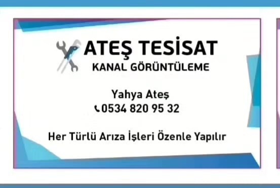 ATEŞ TESİSAT KANAL GÖRÜNTÜLEME
