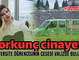 Korkunç cinayet! Üniversite öğrencisinin cesedi valizde bulundu