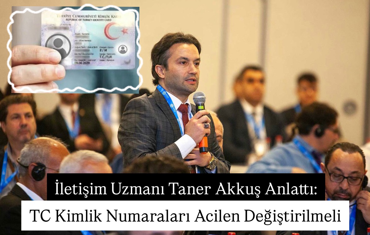 TC kimlik numaraları acil olarak değiştirilmeli