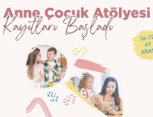 GAZİOSMANPAŞA BELEDİYESİ “ANNE-ÇOCUK ATÖLYESİ” AÇILIYOR