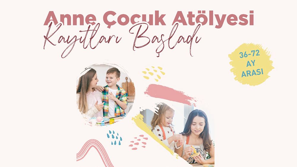GAZİOSMANPAŞA BELEDİYESİ “ANNE-ÇOCUK ATÖLYESİ” AÇILIYOR
