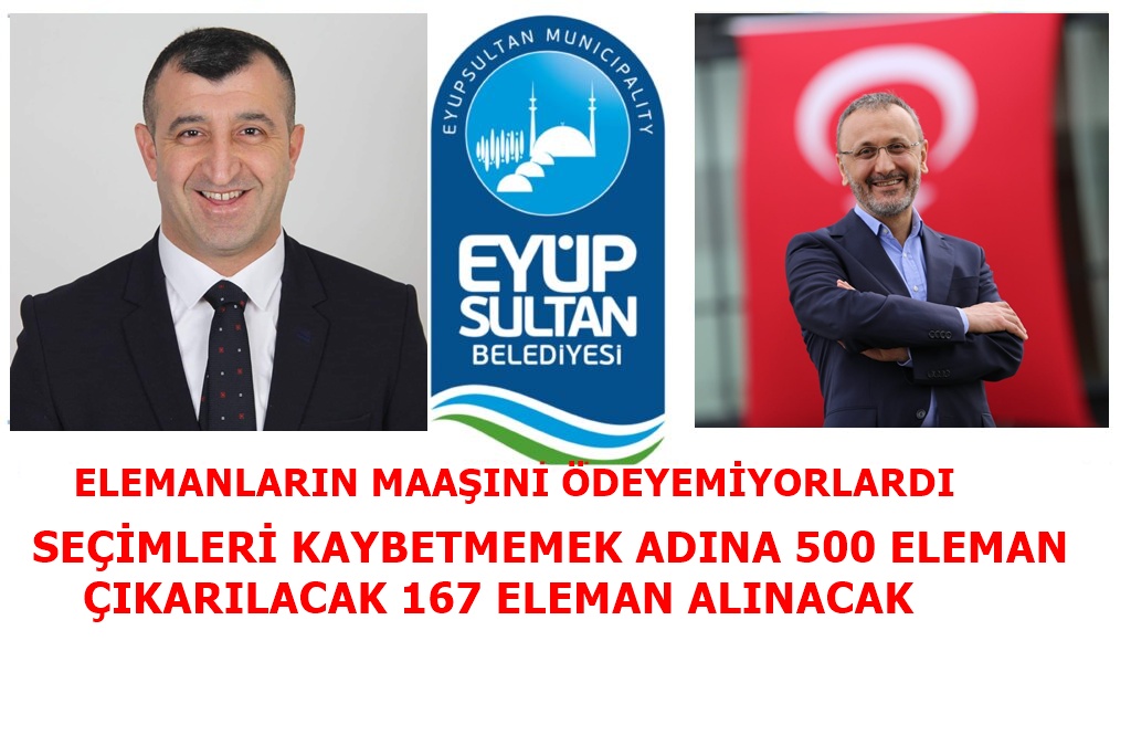 EYÜP BELEDİYESİ İLÇE SEÇİMLERİNİ KAZANMAK İÇİN 167 KİŞİYİ İŞE ALACAK