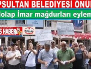 Eyüpsultan’da belediye önünde İmar Planı Eylemi