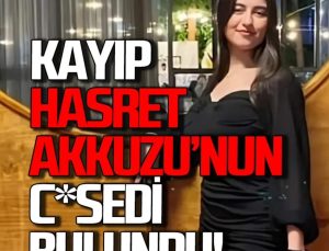Henüz 16 Yaşındaydı… Çaycuma’da Kayıp Hasret Akkuzu’nun Cansız Bedeni Bulundu