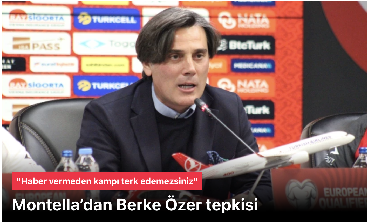 Montella’dan Berke Özer’e Tepki: Kampı Terk Etme Olayı ve Türkiye-Gürcistan Maçı Detayları