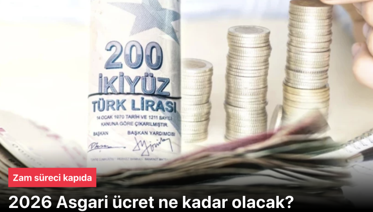 Asgari Ücret Ne Kadar Olacak? 2026 Zam Tahminleri ve Masadaki Seçenekler Belli Oldu!
