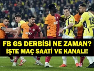 Fenerbahçe Galatasaray Maçı Ne Zaman? FB GS Derbisi Saat Kaçta, Hangi Kanalda? Osimhen ve Ederson Oynayacak Mı?