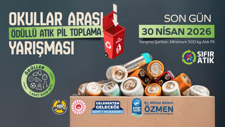 Eyüpsultan’da Okullar Arası Ödüllü Atık Pil Toplama Kampanyası Başladı