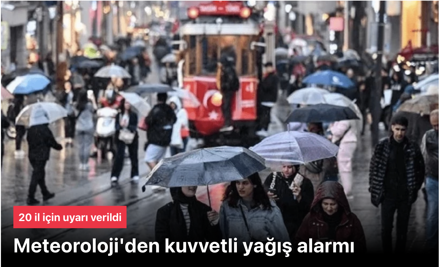 Meteoroloji’den 20 il için kuvvetli yağış uyarısı