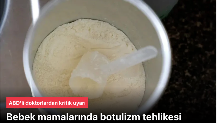 Bebek mamalarında botulizm tehlikesi: 13 bebek hastaneye kaldırıldıABD’nin 10 eyaletinde aynı mamayı tüketen 13 bebek hastaneye kaldırıldı. Mamanın geri çağrıldığını bildiren sağlık yetkilileri, bebek botulizmi vakalarını araştırıyor.
