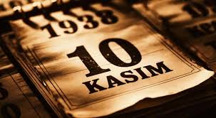 10 Kasım Atatürk’ü Anma Günü 2025: Bir Memlekettir Mustafa Kemal (Remembrance Day of Atatürk November 10, 2025: Mustafa Kemal is a Homeland)