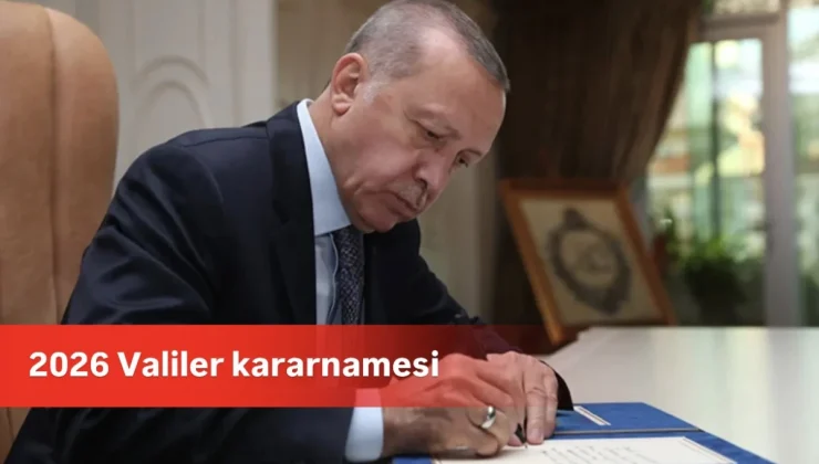 2025 Valiler Kararnamesi: Valiler Kararnamesi 2026 Ocak’ta açıklanacak