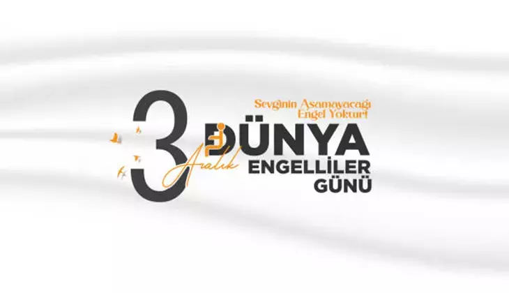 Engelliler Gününde engelli memurlar izinli mi? 3 Aralık Dünya Engelliler Günü resmi tatil mi?