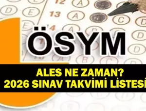 2026 ALES Ne Zaman? 2026 ALES Sınav ve Başvuru Tarihleri ÖSYM Takvimiyle Belli Oldu!