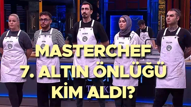 MasterChef Türkiye 2025 Altın Önlük Kazananları: Son Önlük Kıvanç’ın Oldu, Tüm Detaylar!