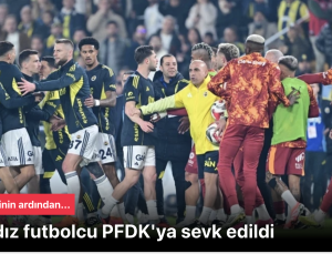 Fenerbahçe Galatasaray Derbisi Sonrası PFDK Sevkleri: Mert Hakan Yandaş Hakaret Skandalı ve TFF Kararları Açıklandı!