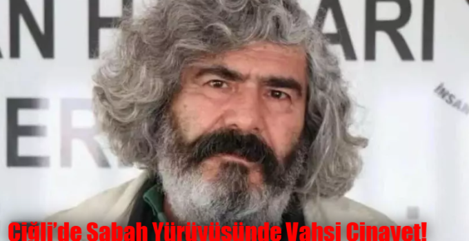 Son Dakika: İzmir İHD Eş Başkanı Avukat Ali Aydın Saldırı Sonucu Öldürüldü – Çiğli’de Sabah Yürüyüşünde Vahşi Cinayet!