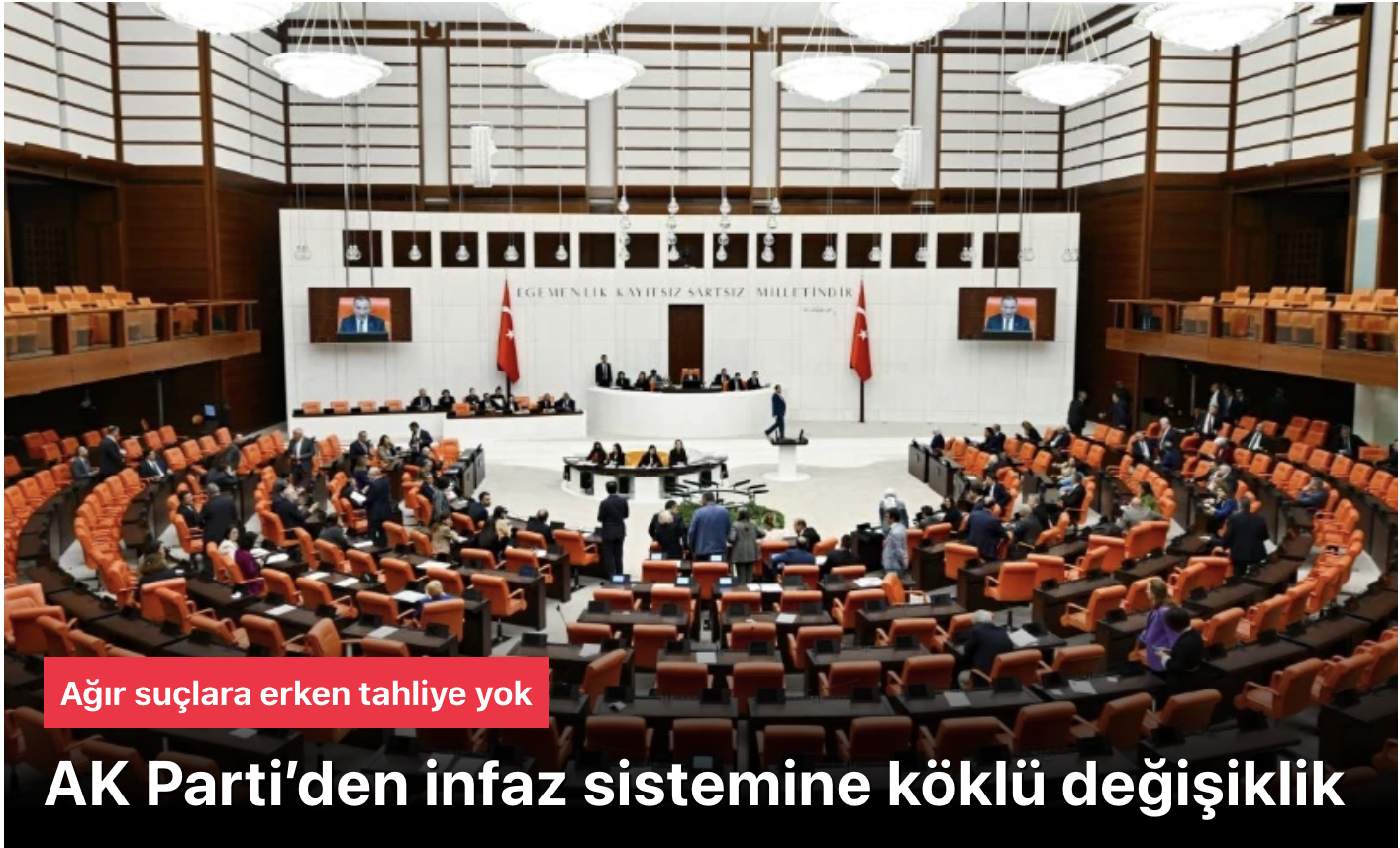 AK Parti İnfaz Sistemi Köklü Değişikliği: Ağır Suçlara Erken Tahliye Yok, Yargı Reformu Geliyor