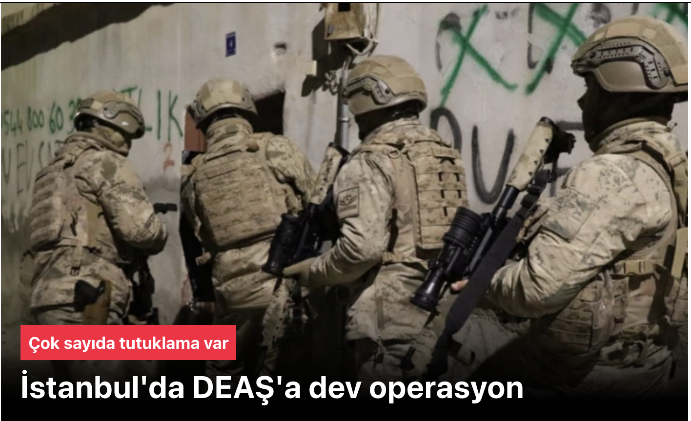 İstanbul’da terör örgütü DEAŞ’a operasyon: 67 zanlı tutuklandıİstanbul Cumhuriyet Başsavcılığınca, terör örgütü DEAŞ’a yönelik operasyonda gözaltına alınan, aralarında Yalova’daki örgüt üyeleriyle bağlantılı oldukları belirlenen 41 zanlının da yer aldığı 147 şüpheliden 67’si tutuklandı.
