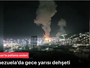 Venezuela’da gece yarısı dehşeti: Karakas’ta patlama sesleri