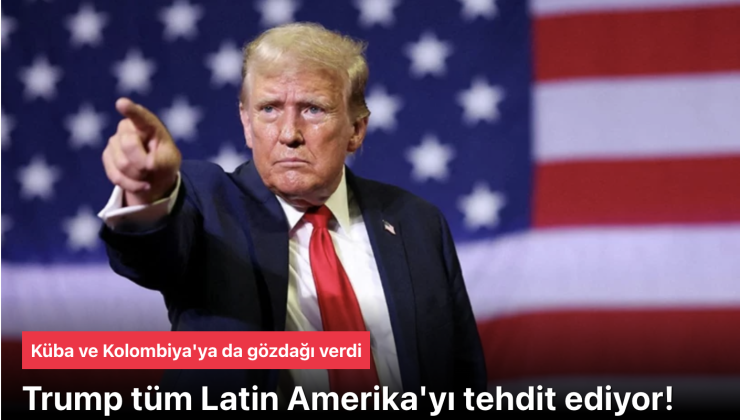 Trump’tan peş peşe tehditler: Kolombiya, Meksika, Küba ve Grönland hedefte