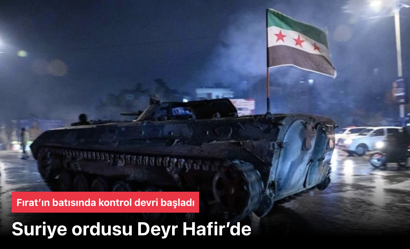 Suriye ordusu Deyr Hafir’de: Fırat’ın batısında kontrol devri başladıYPG’nin çekilme kararı sonrası Suriye ordusu, Fırat Nehri’nin batısında bulunan Deyr Hafir bölgesine ilk askeri birliklerini sevk etti. Bölgedeki askeri ve güvenlik dengeleri hızla değişiyor.