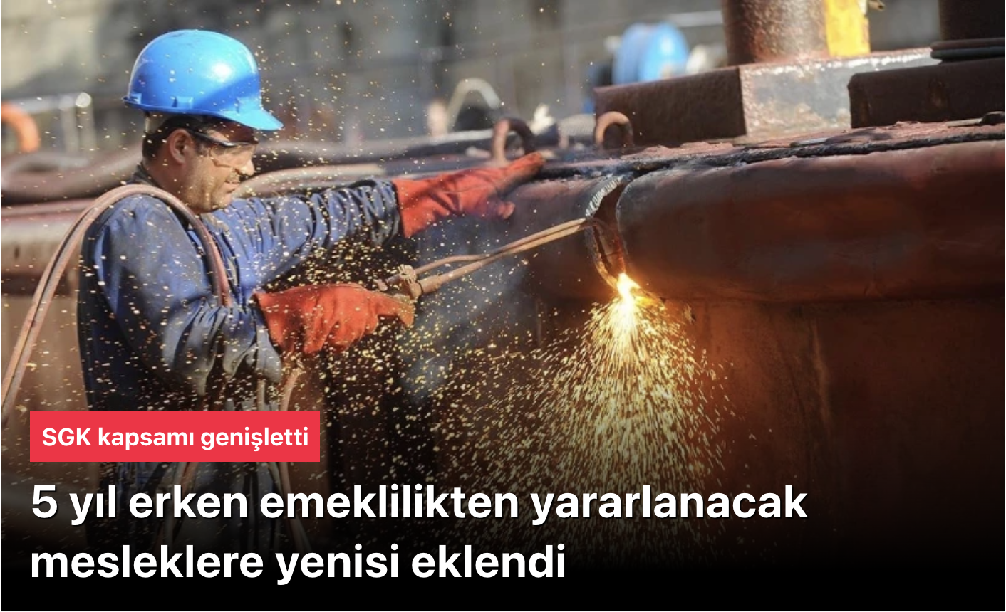 SGK kapsamında bu mesleklerde çalışanlar 5 yıl erken emekli olabilecek
