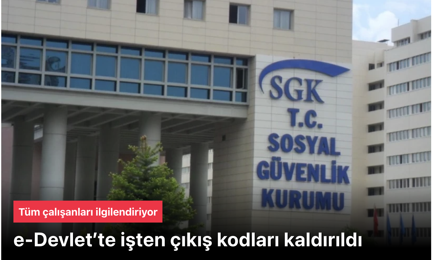 e-Devlet’te işten çıkış kodları kaldırıldı