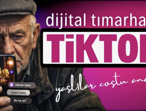 Yaşlılar TikTok’a Neden Akın Ediyor? Garip Yayınlar, Ekonomik Kaygılar ve Sosyal Dönüşüm