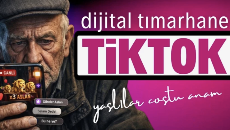 Yaşlılar TikTok’a Neden Akın Ediyor? Garip Yayınlar, Ekonomik Kaygılar ve Sosyal Dönüşüm